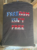 Freedom Isn't Free Short sleeve Tee